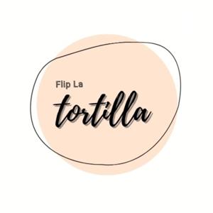 Flip La Tortilla