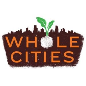 Whole Cities | Healthy Food for All