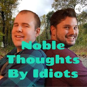 Noble Thoughts By Idiots