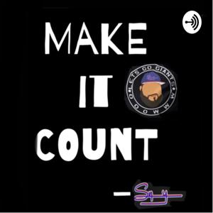 Make It Count : the SneakyG podcast