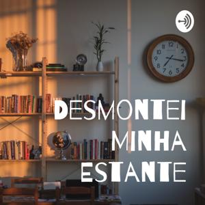 Desmontei Minha Estante