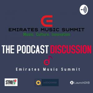 Emirates Music Summit: The Podcast Discusion