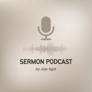 Jojo Agot Sermon Podcast