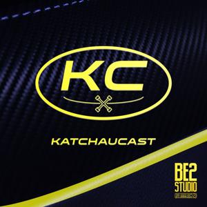 Katchaucast