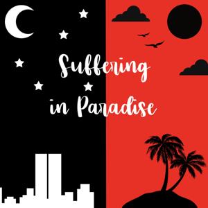 Suffering in Paradise