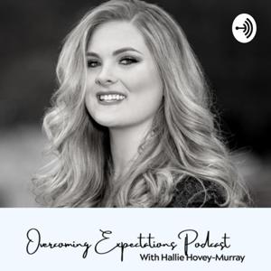 Overcoming Expectations with Hallie Hovey-Murray