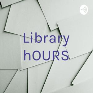 Library hOURS