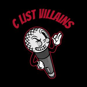 C List Villains Podcast