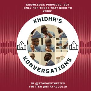 Khidhr’s Konversations