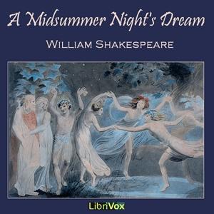 Midsummer Night's Dream (version 2), A by William Shakespeare (1564 - 1616)