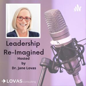 Leadership Re-Imagined