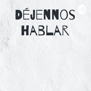 Déjennos hablar