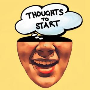 Thoughts to Start