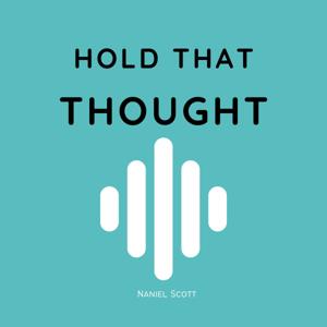 Hold That Thought