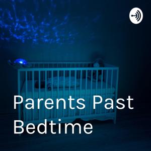 Parents Past Bedtime