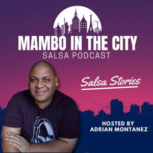 Mambo In The City Salsa Podcast