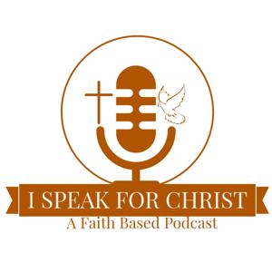 I SPEAK FOR CHRIST