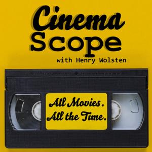 Cinema Scope with Henry Wolsten