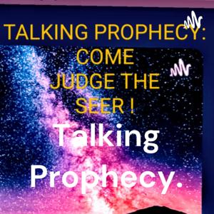 Talking Prophecy.