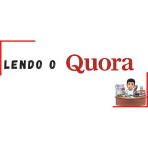 Lendo o Quora