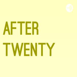 After Twenty