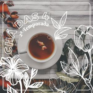 CHÁ DAS 4