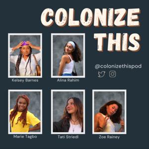 Colonize This.