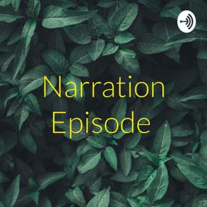 Narration Episode