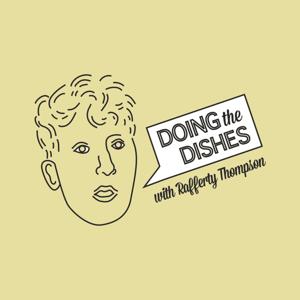 Doing the Dishes with Rafferty Thompson