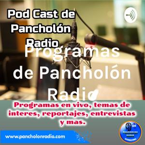 Programas de Pancholón Radio