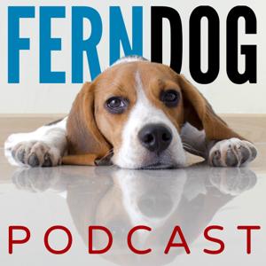 FernDog Podcast: Dog Training & Behavior Tips and Advice by Fernando Camacho