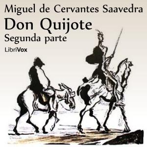 Don Quijote 2 by Miguel de Cervantes Saavedra (1547 - 1616)