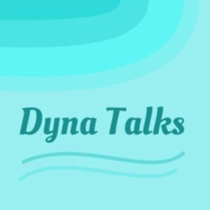 Dyna Talks