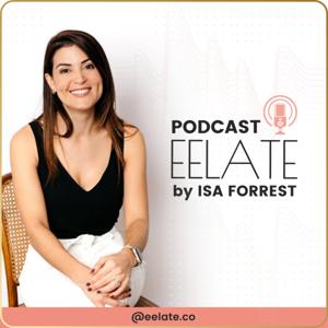 EELATE by ISA FORREST