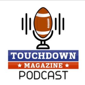 Touchdown Magazine Podcast