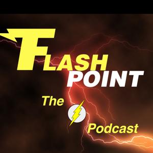 Flashpoint: The Flash Podcast by Southgate Media Group