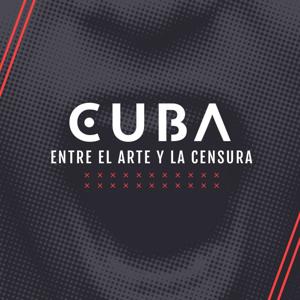 Cuba: entre el arte y la censura by Akorde Podcast