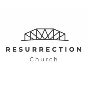 Resurrection Church | Learning for Jesus how to live