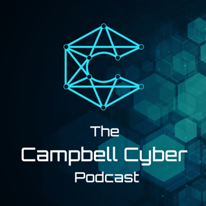 The Campbell Cyber Podcast