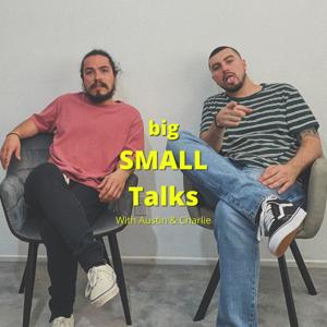 Big Small Talks