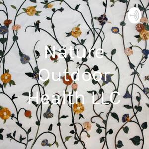 Nature Outdoor Health LLC