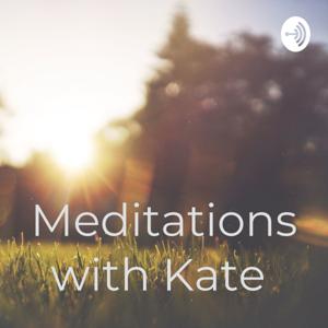 Meditations with Kate