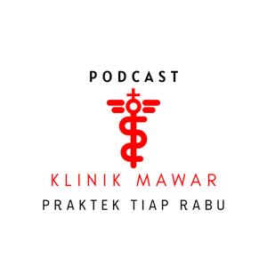 Podcast Klinik Mawar