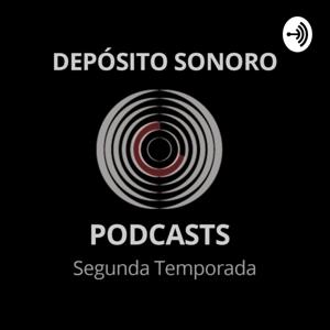 Depósito Sonoro Podcasts