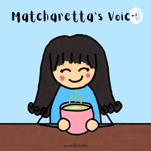 Matcharetta's Voice