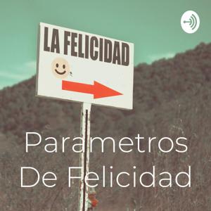 Parametros De Felicidad