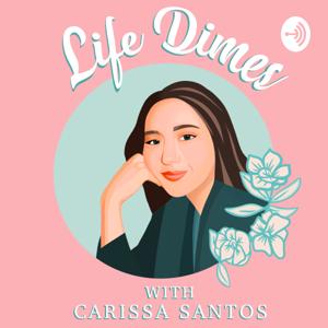 Life Dimes by Carissa Santos