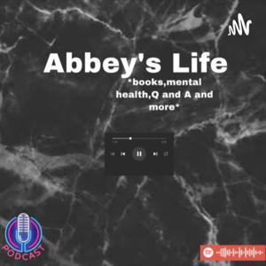 Abbey’s Life