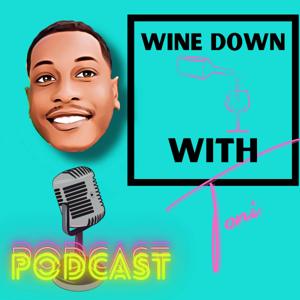 Wine Down With Toni