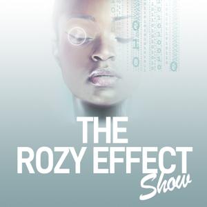 The Rozy Effect Show